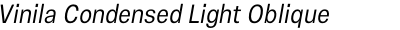 Vinila Condensed Light Oblique